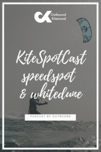 Kitespotcast podcast dakhla
